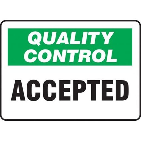 QUALITY CONTROL Safety Sign ACCEPTED 7 In MQTL701XT